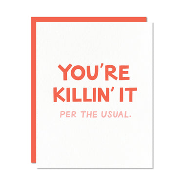 Killin' It - Encouragement Congrats Card